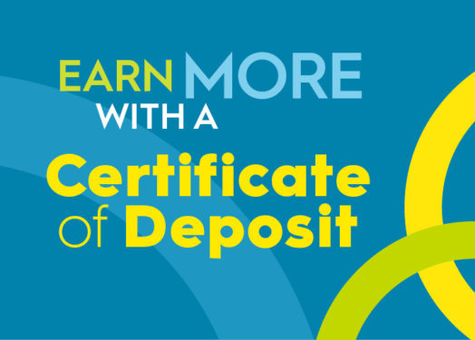 Earn more with a Certificate of Deposit